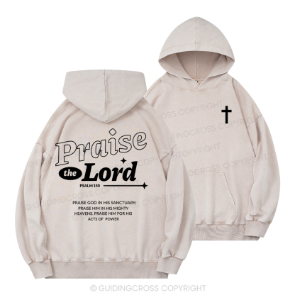 Praise The Lord ChristianWashed Hoodie