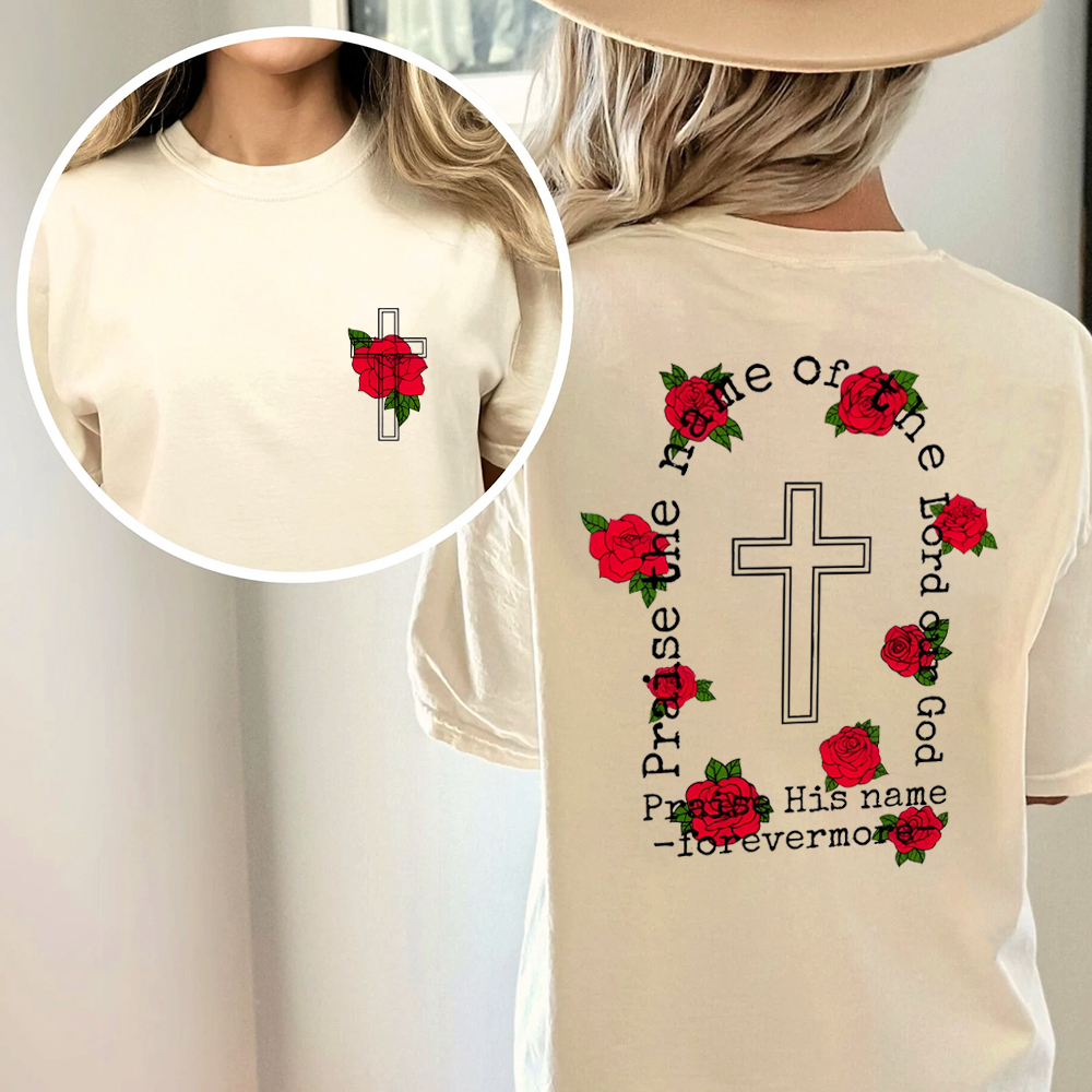 Praise The Name Of The Lord Our God Christian Washed T-Shirt