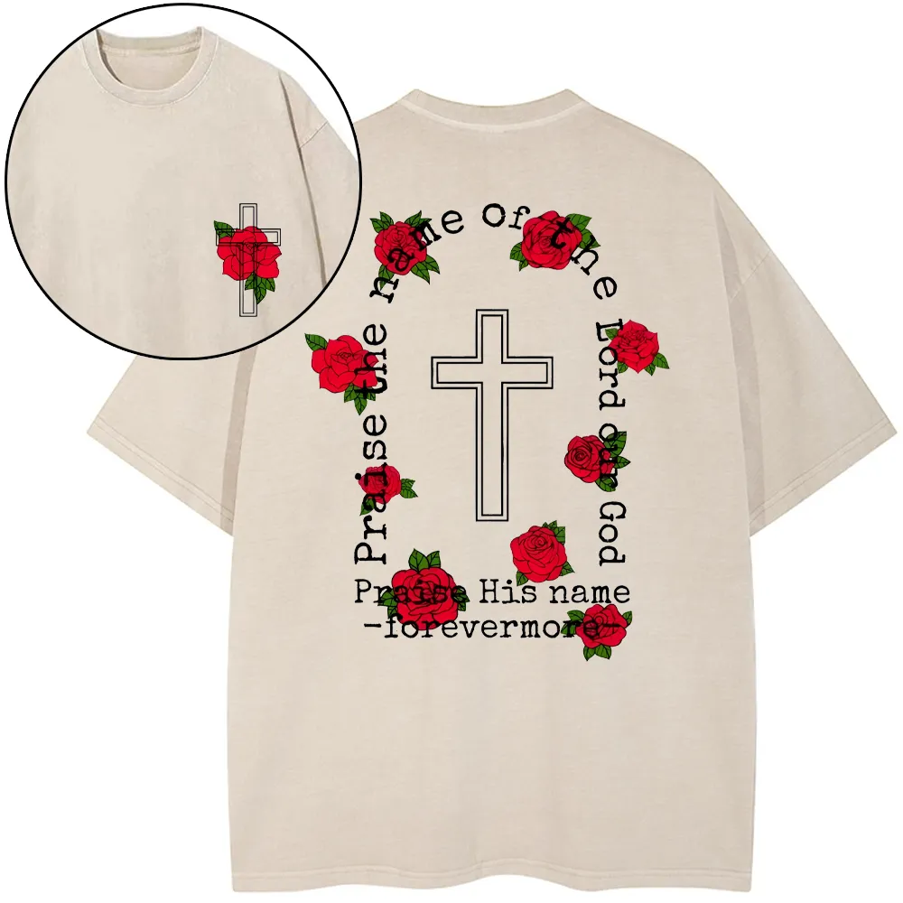 Praise The Name Of The Lord Our God Christian Washed T-Shirt