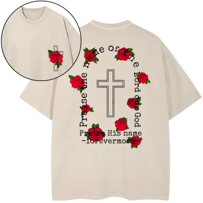 Praise The Name Of The Lord Our God Christian Washed T-Shirt