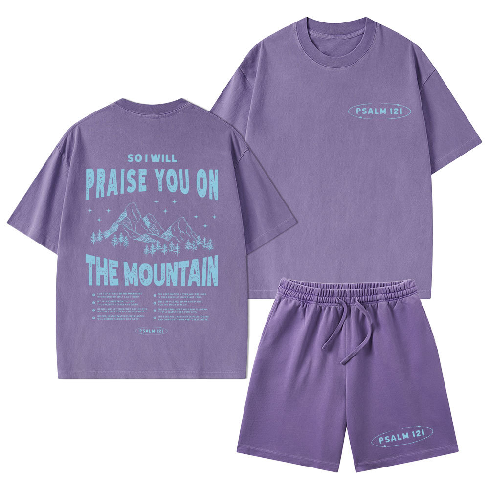 Praise You On The Mountain Christian Washed T-Shirt & Shorts