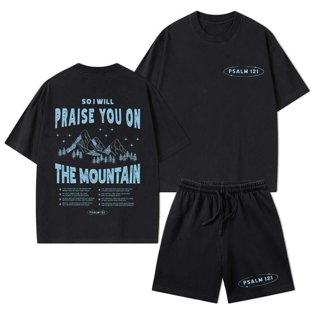 Praise You On The Mountain Christian Washed T-Shirt & Shorts