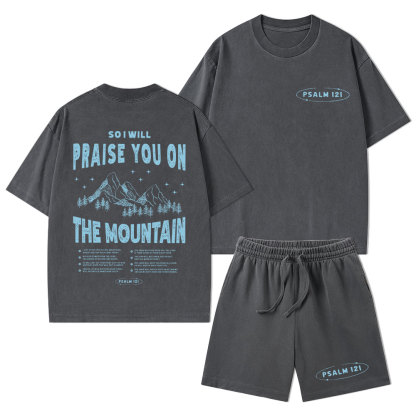 Praise You On The Mountain Christian Washed T-Shirt & Shorts