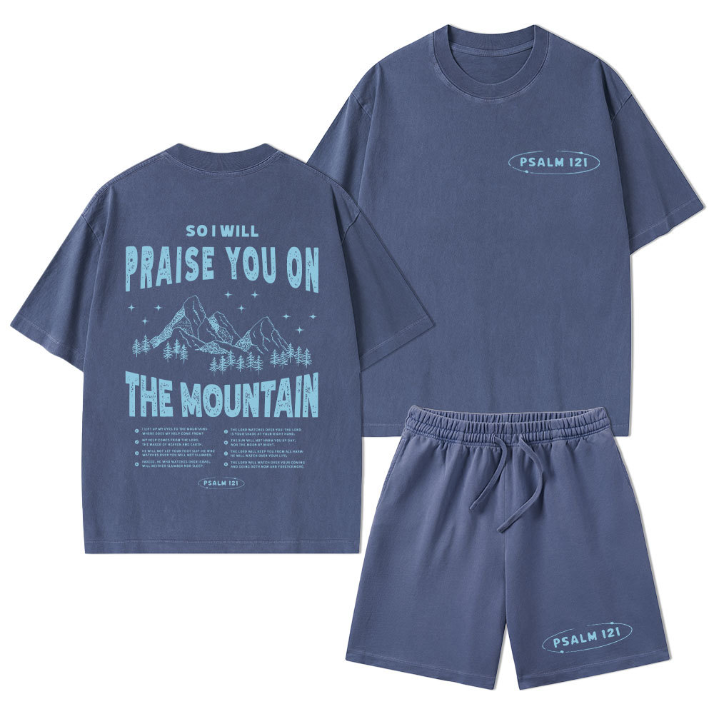 Praise You On The Mountain Christian Washed T-Shirt & Shorts