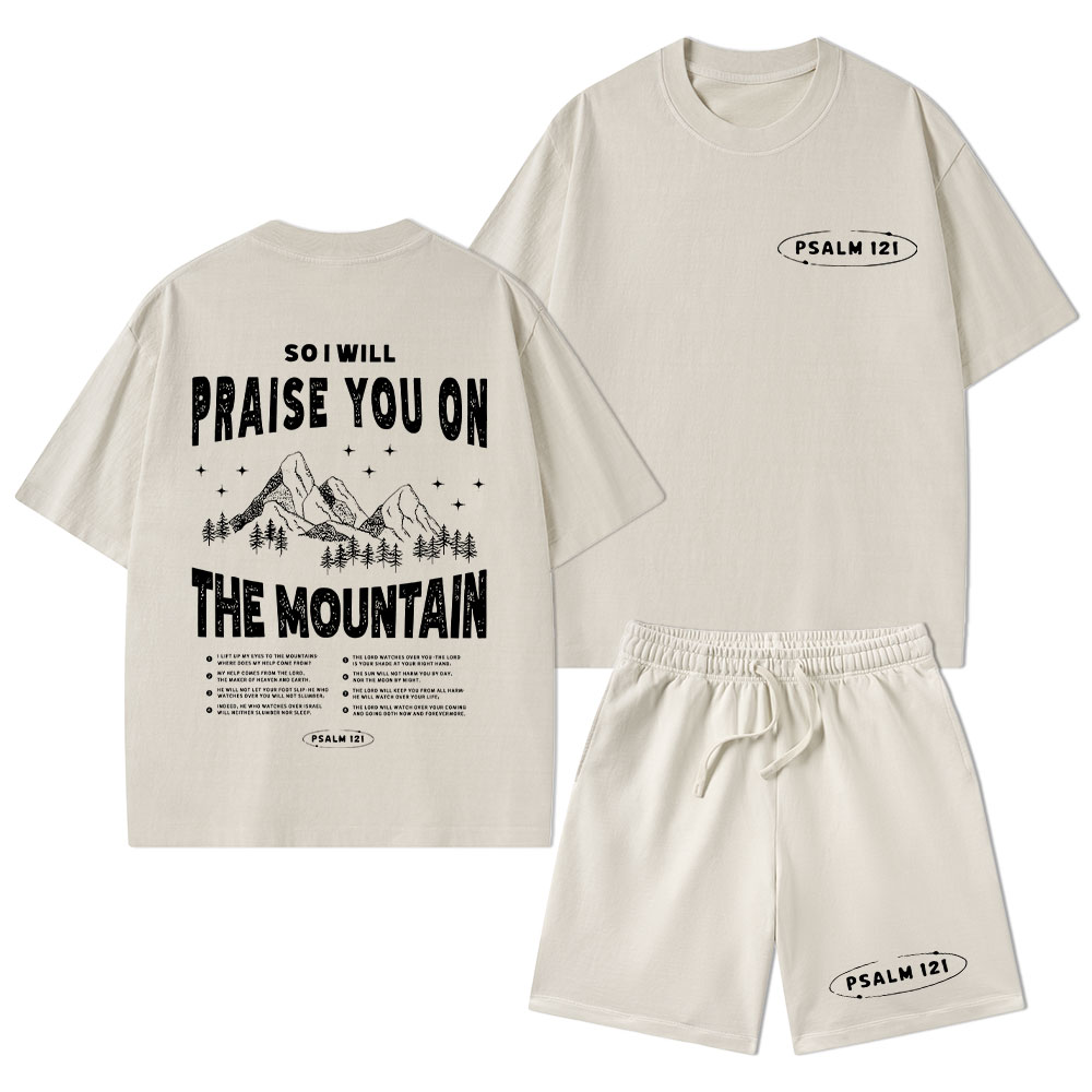 Praise You On The Mountain Christian Washed T-Shirt & Shorts