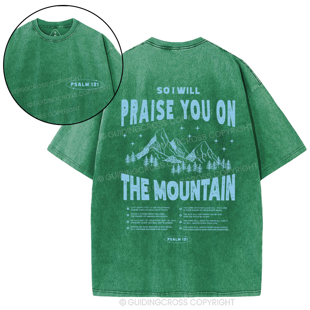 Praise You On The Mountain Christian Washed T-Shirt