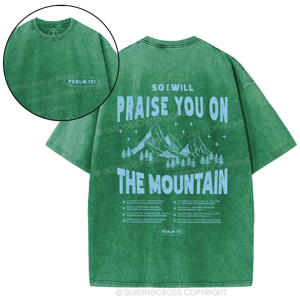 Praise You On The Mountain Christian Washed T-Shirt