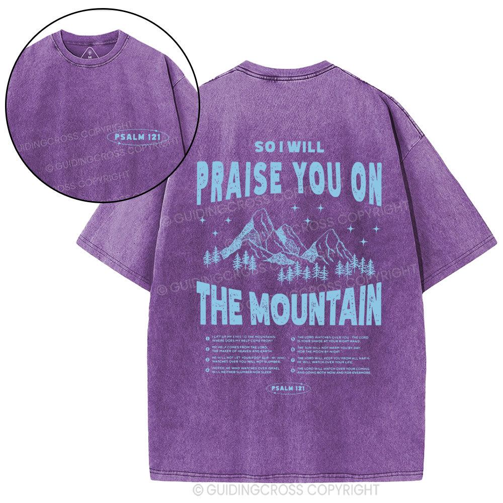 Praise You On The Mountain Christian Washed T-Shirt