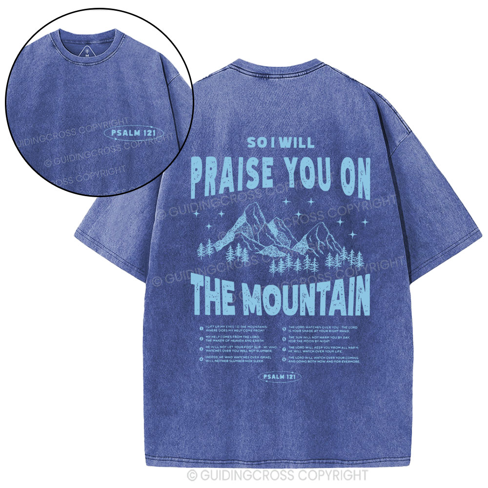 Praise You On The Mountain Christian Washed T-Shirt