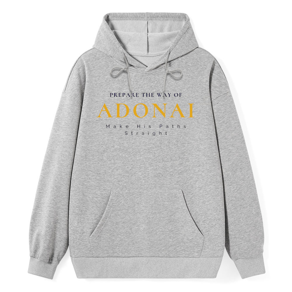 Prapare The Way Of Adonai Classic Christian HoodieHoodie