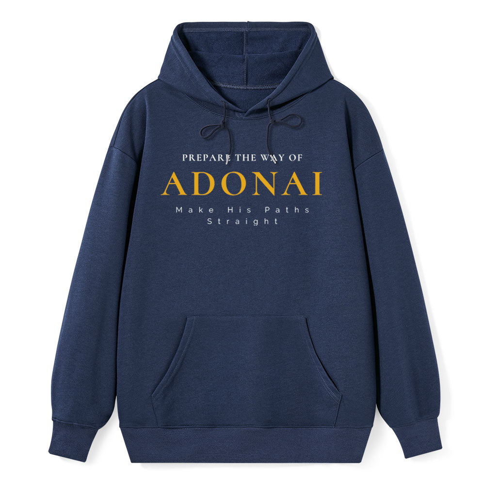 Prapare The Way Of Adonai Classic Christian HoodieHoodie