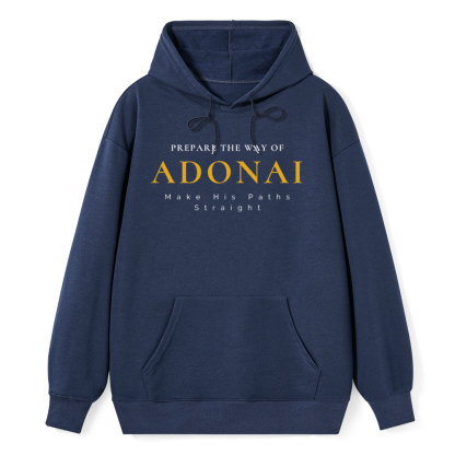 Prapare The Way Of Adonai Classic Christian HoodieHoodie