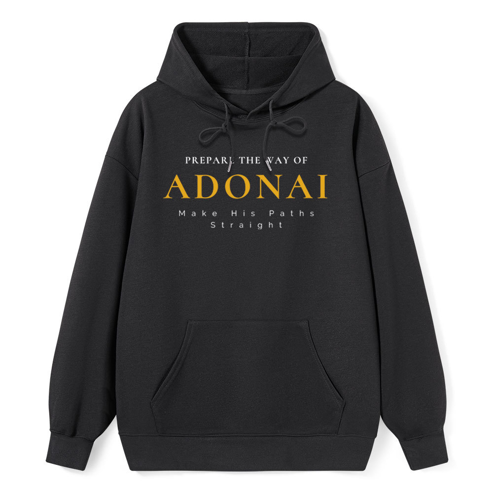Prapare The Way Of Adonai Classic Christian HoodieHoodie