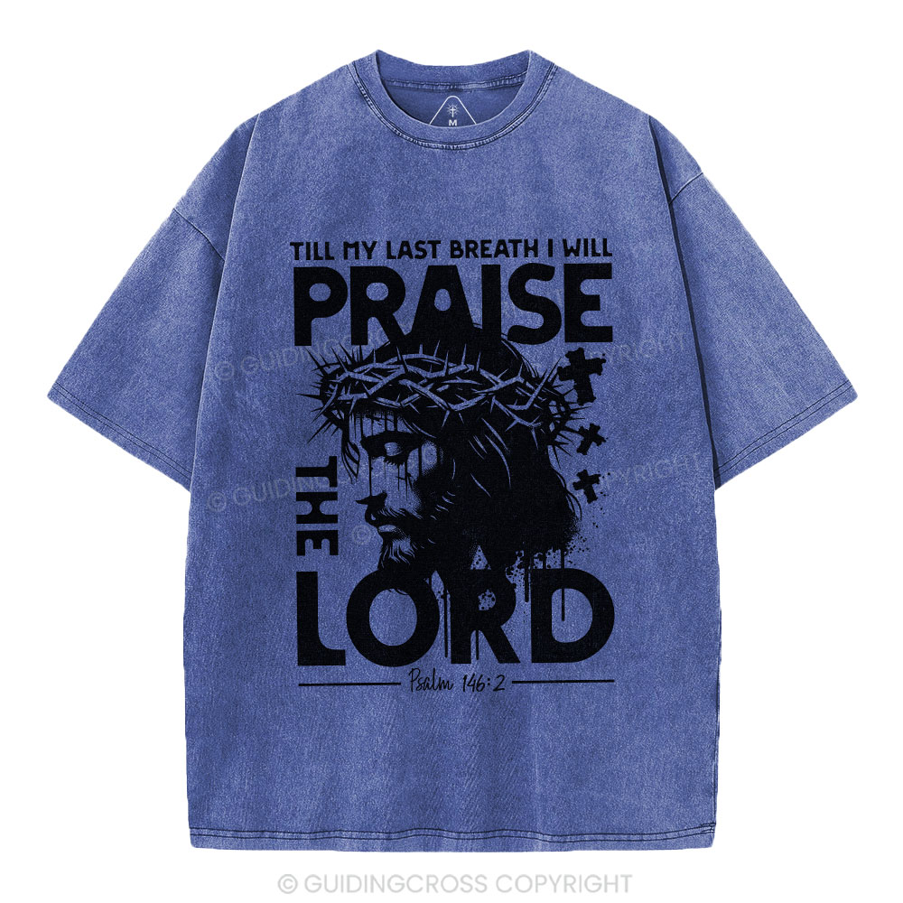 Prasie The Lord Christian Washed T-Shirt