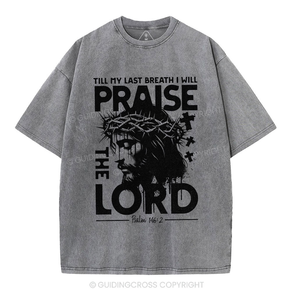 Prasie The Lord Christian Washed T-Shirt