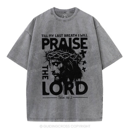 Prasie The Lord Christian Washed T-Shirt