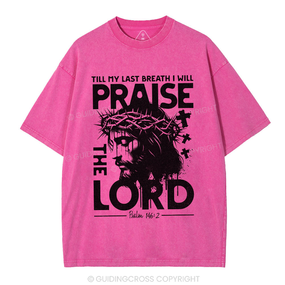 Prasie The Lord Christian Washed T-Shirt