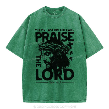 Prasie The Lord Christian Washed T-Shirt