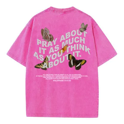 Pray About It As Much As You Think About It Christian Washed T-Shirt