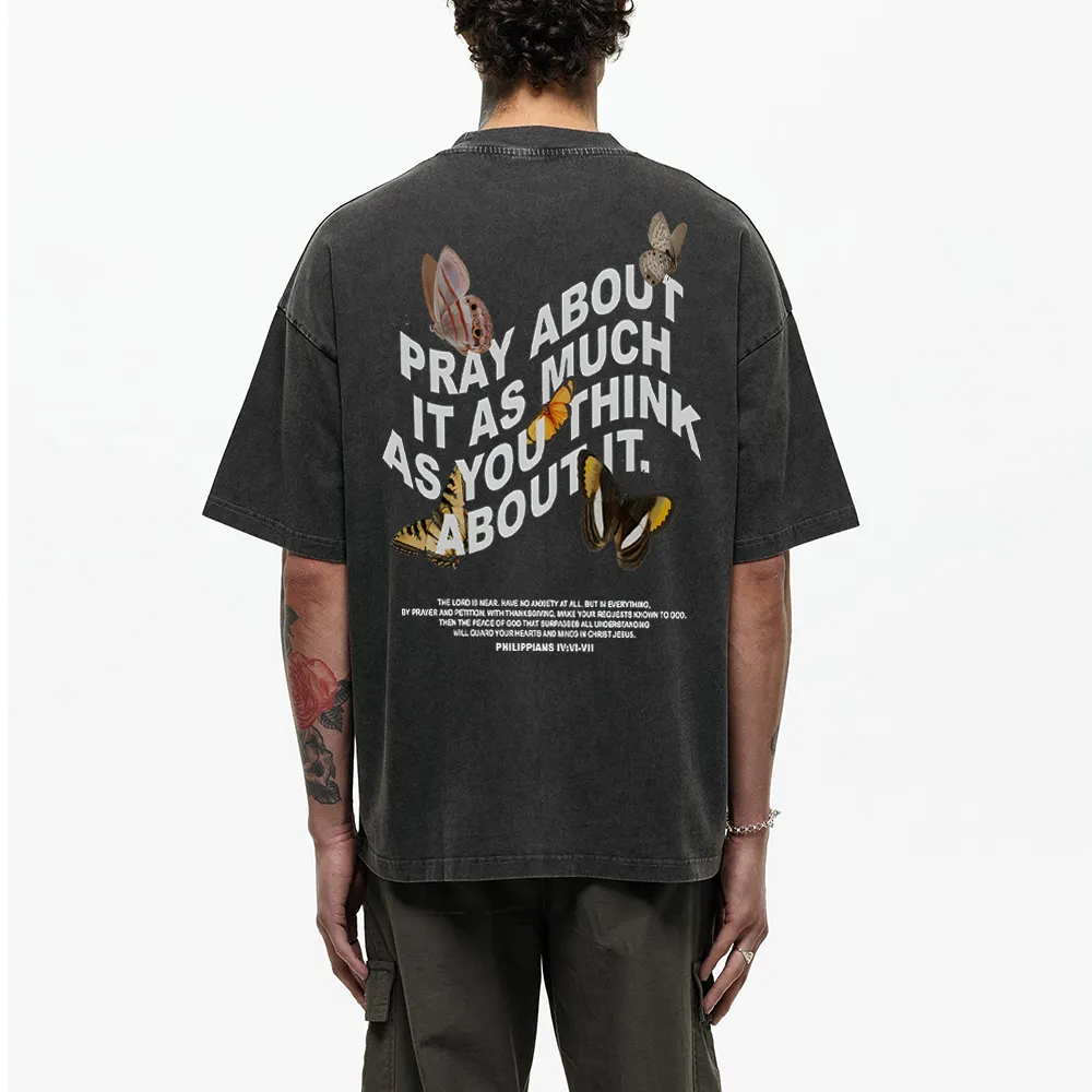 Pray About It As Much As You Think About It Christian Washed T-Shirt