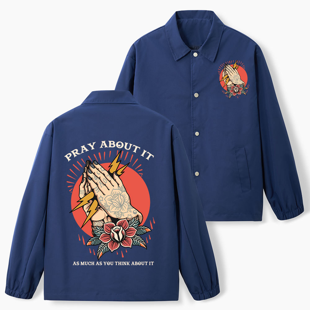 Pray About It Christian Coach Jacket