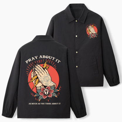 Pray About It Christian Coach Jacket