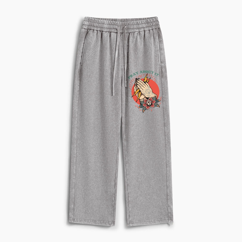 Pray About It Christian Washed Sweatpants