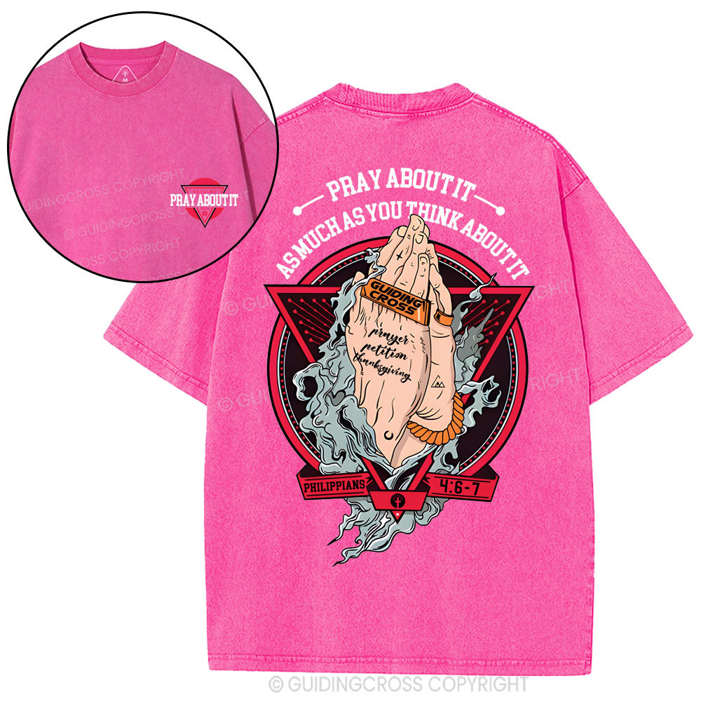 Pray About It Christian Washed T-Shirt
