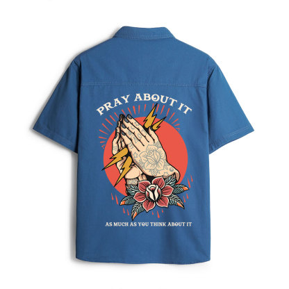 Pray About It Christian Work Shirt