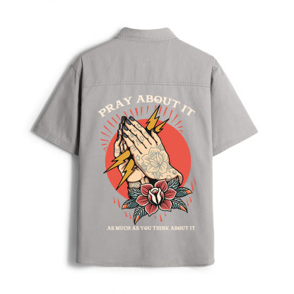 Pray About It Christian Work Shirt