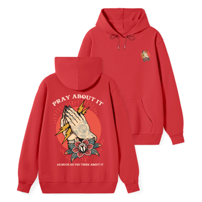 Pray About It Chrsitian Classic Hoodie