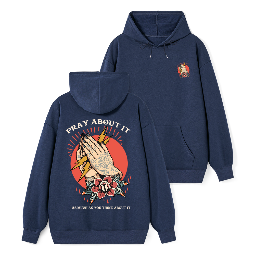 Pray About It Chrsitian Classic Hoodie