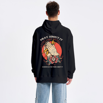 Pray About It Chrsitian Classic Hoodie