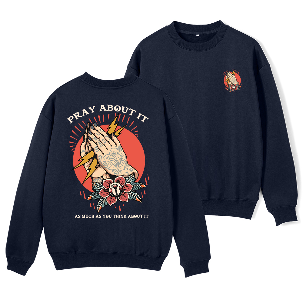 Pray About It Chrsitian Fleece Sweatshirt Sale - GuidingCross