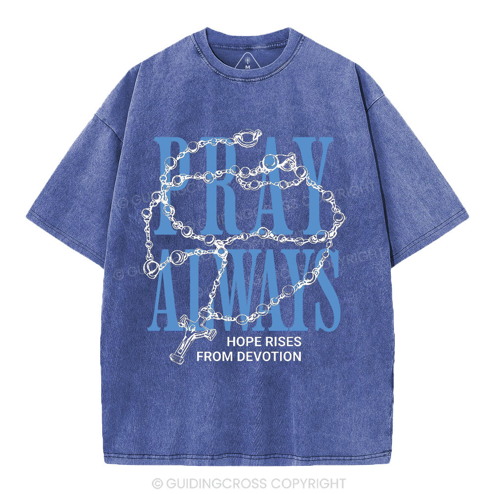 Pray Always Christian Washed T-Shirt