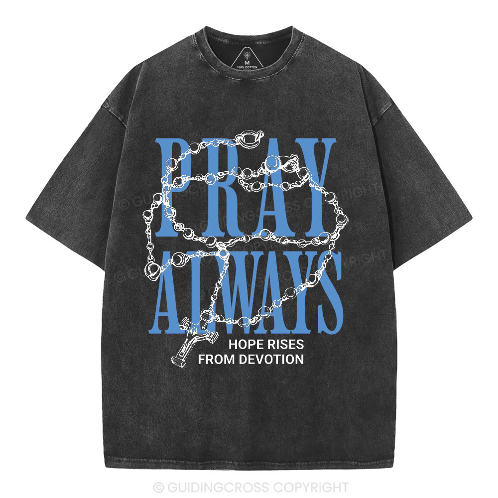 Pray Always Christian Washed T-Shirt