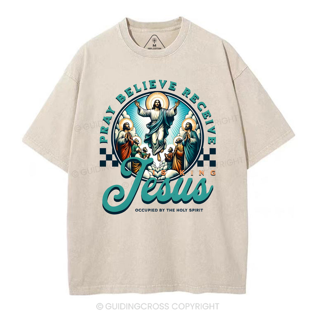 Pray Believe Receive Christian Washed T-Shirt