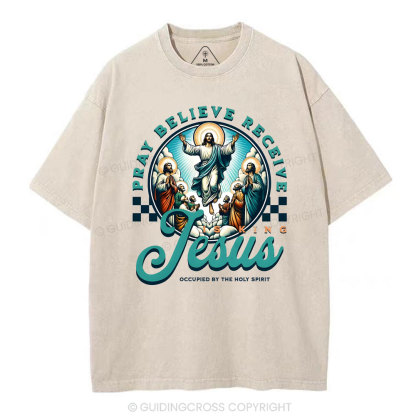 Pray Believe Receive Christian Washed T-Shirt