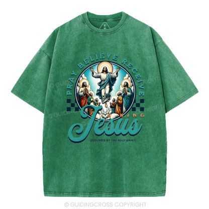 Pray Believe Receive Christian Washed T-Shirt