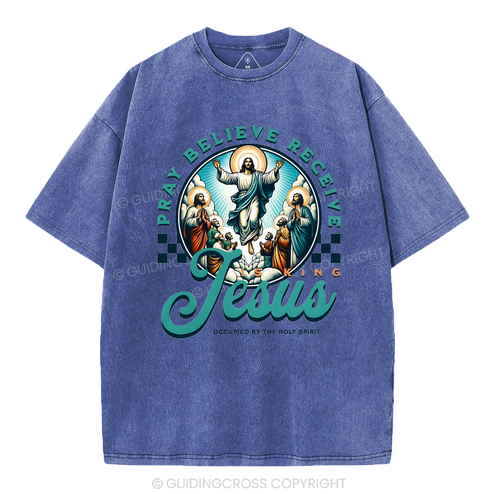 Pray Believe Receive Christian Washed T-Shirt
