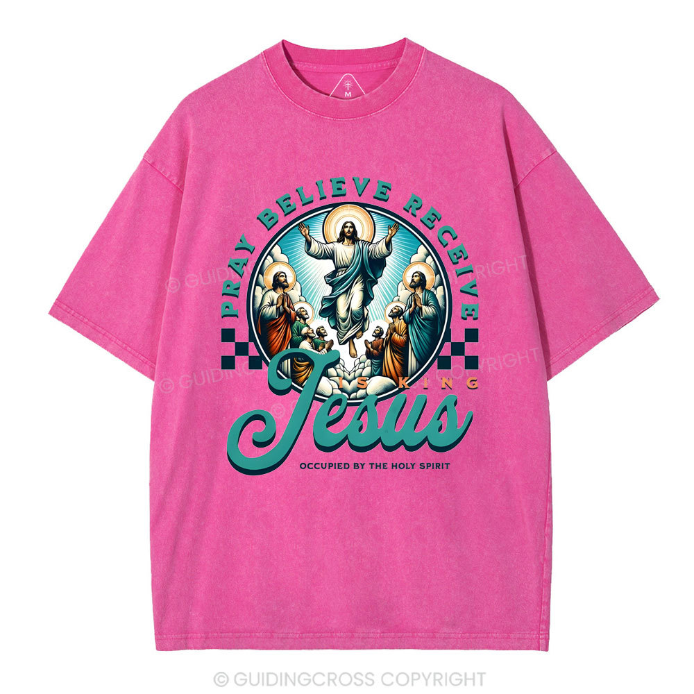 Pray Believe Receive Christian Washed T-Shirt