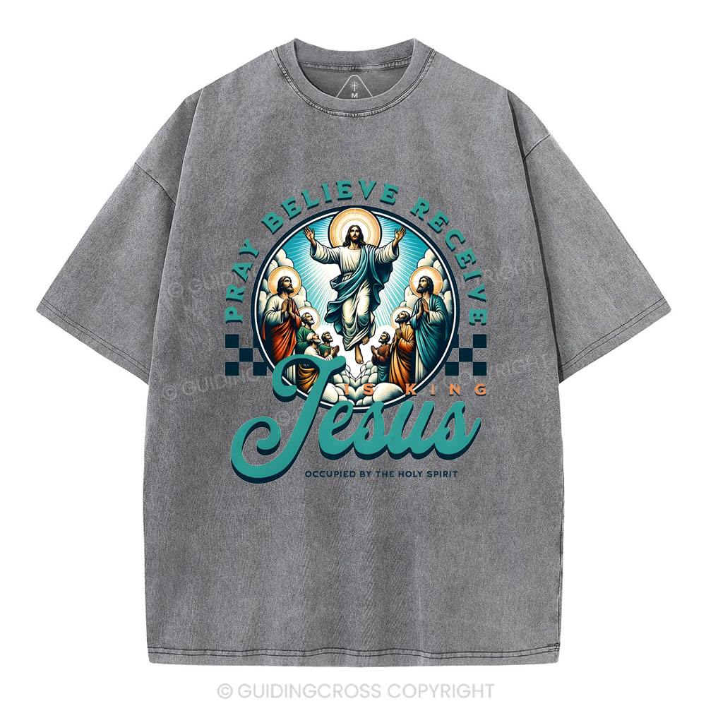 Pray Believe Receive Christian Washed T-Shirt