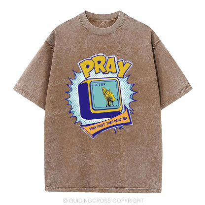 Pray First Then Proceed Christian Washed T-Shirt