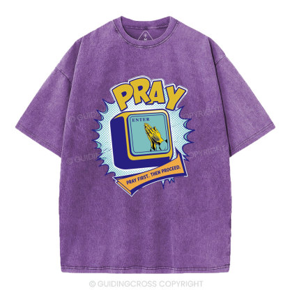 Pray First Then Proceed Christian Washed T-Shirt