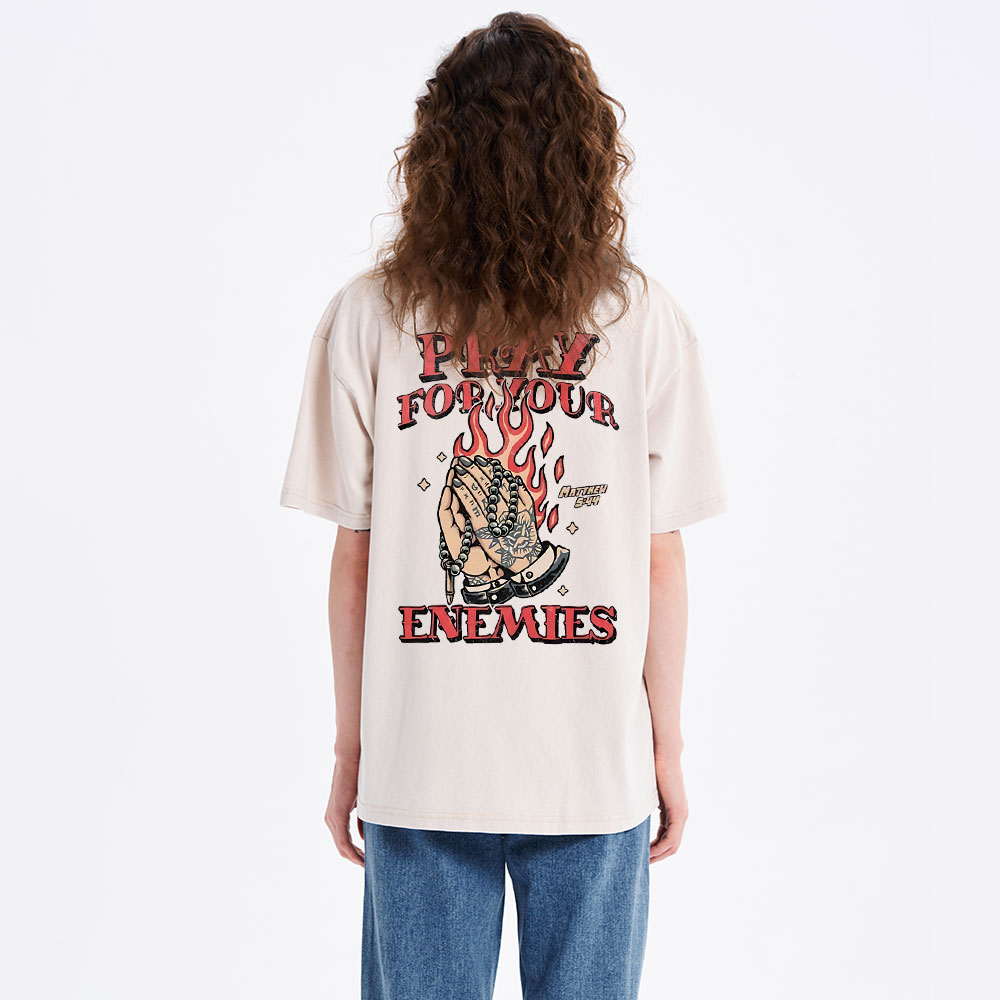 Pray For Your Enemies Christian Washed T-Shirt