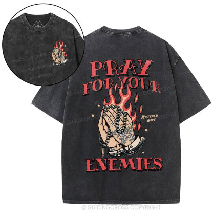 Pray For Your Enemies Christian Washed T-Shirt