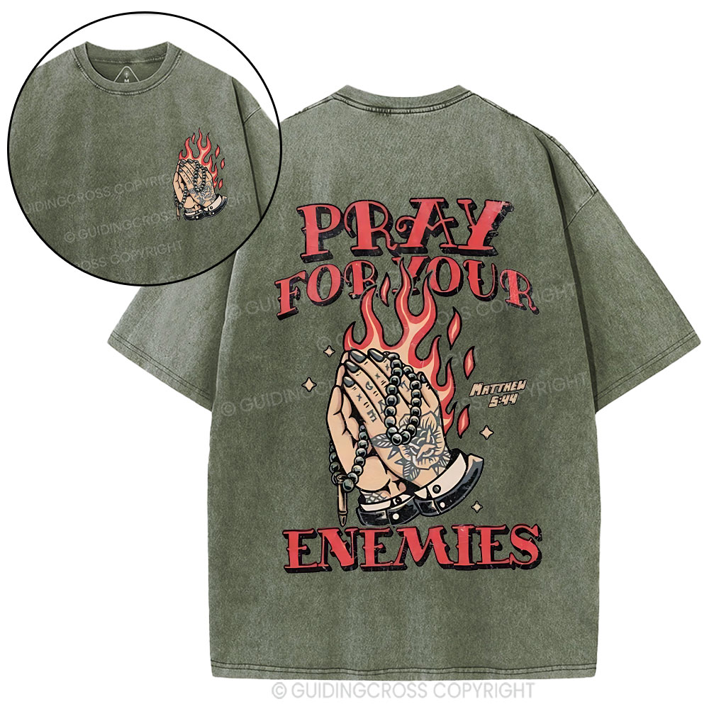 Pray For Your Enemies Christian Washed T-Shirt