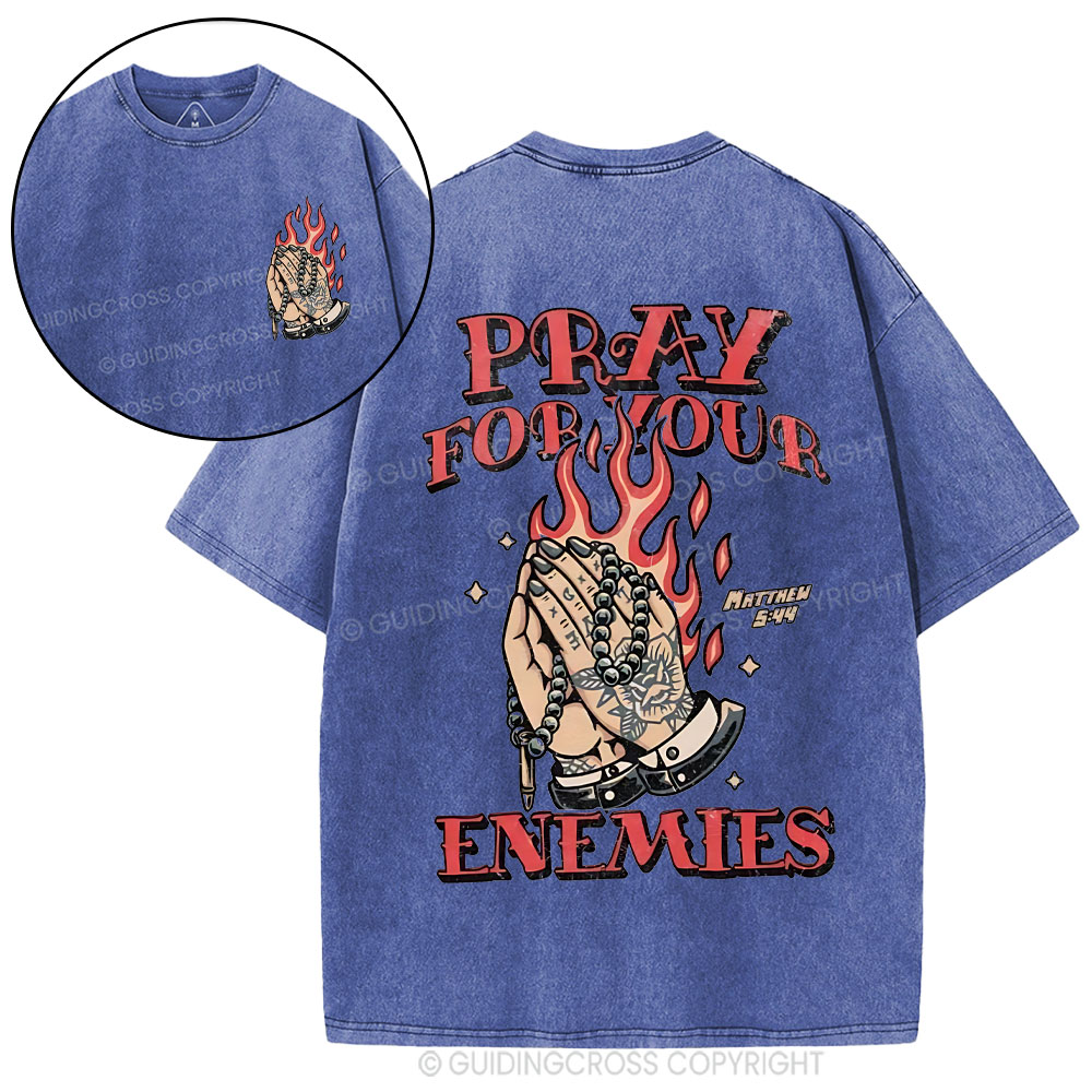 Pray For Your Enemies Christian Washed T-Shirt