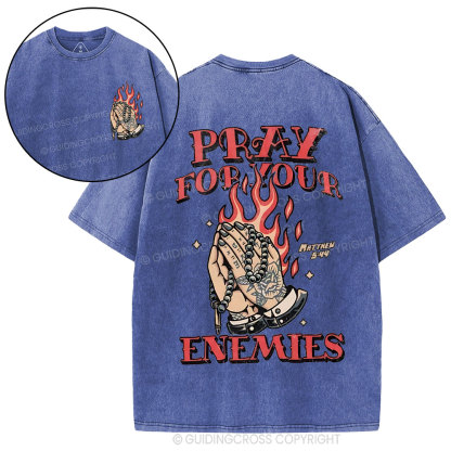 Pray For Your Enemies Christian Washed T-Shirt