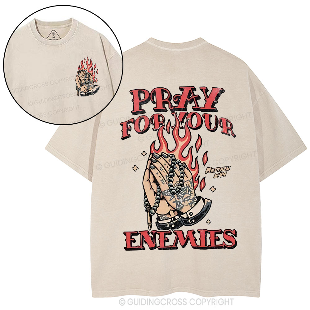 Pray For Your Enemies Christian Washed T-Shirt